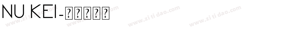 Nu Kei字体转换